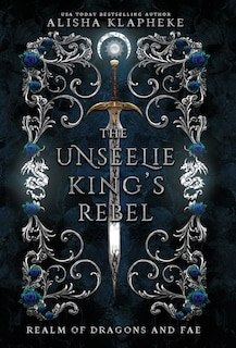 Front cover_The Unseelie King's Rebel