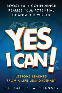Couverture_Yes I Can! Lessons Learned from a Life Less Ordinary