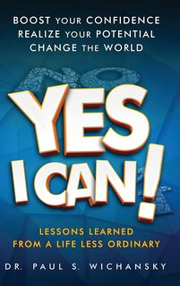 Couverture_Yes I Can! Lessons Learned from a Life Less Ordinary