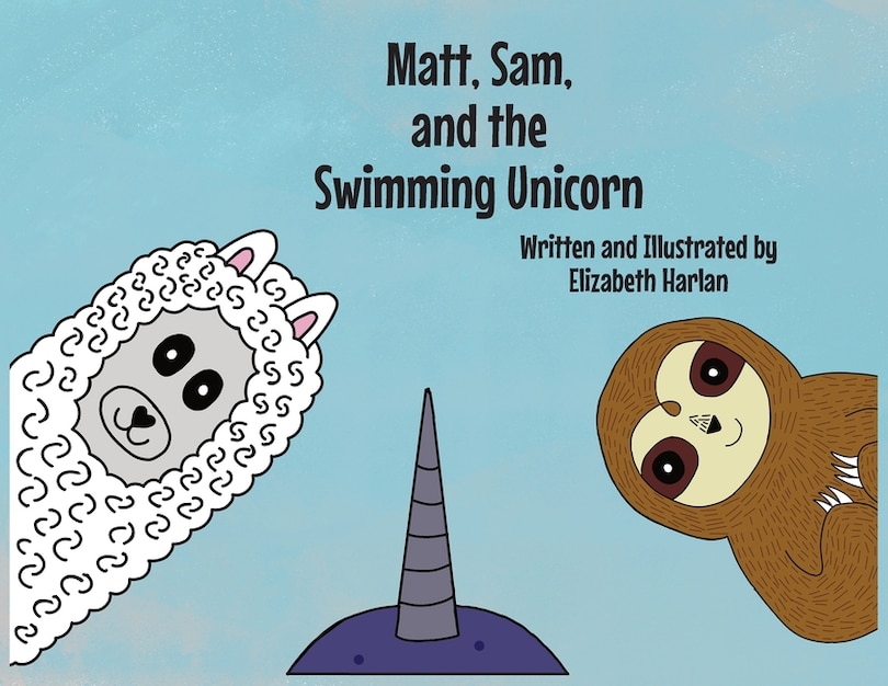 Front cover_Matt, Sam, and the Swimming Unicorn