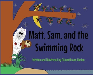 Front cover_Matt, Sam, and the Swimming Rock