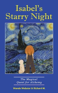 Front cover_Isabel's Starry Night, The Magical Quest for Alchemy