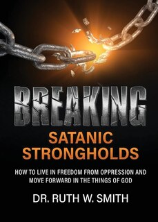 Front cover_Breaking Satanic Strongholds