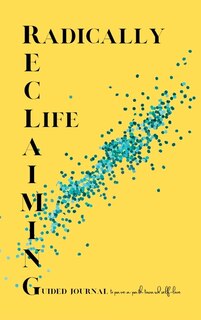 Front cover_Radically Reclaiming Life Journal