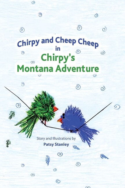 Couverture_Chirpy and Cheep Cheep in Chirpy's Montana Adventure
