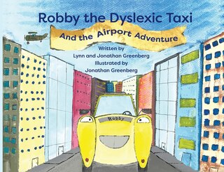 Front cover_Robby the Dyslexic Taxi and the Airport Adventure