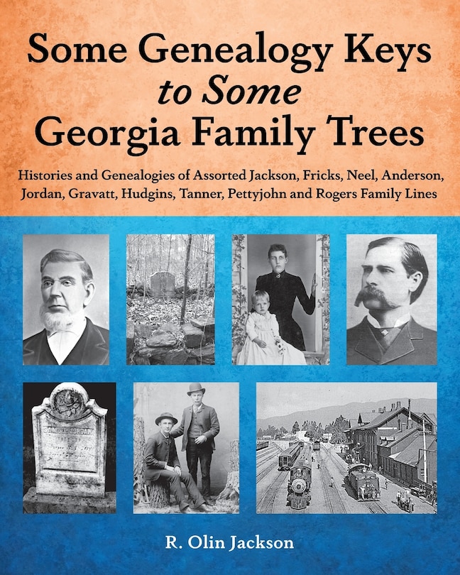 Front cover_Some Genealogy Keys To Some Georgia Family Trees