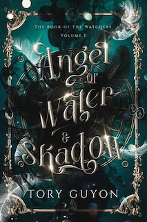 Front cover_Angel of Water & Shadow