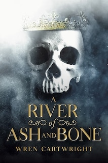 Front cover_A River of Ash and Bone