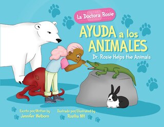 Couverture_La Doctora Rosie Ayuda a los Animales