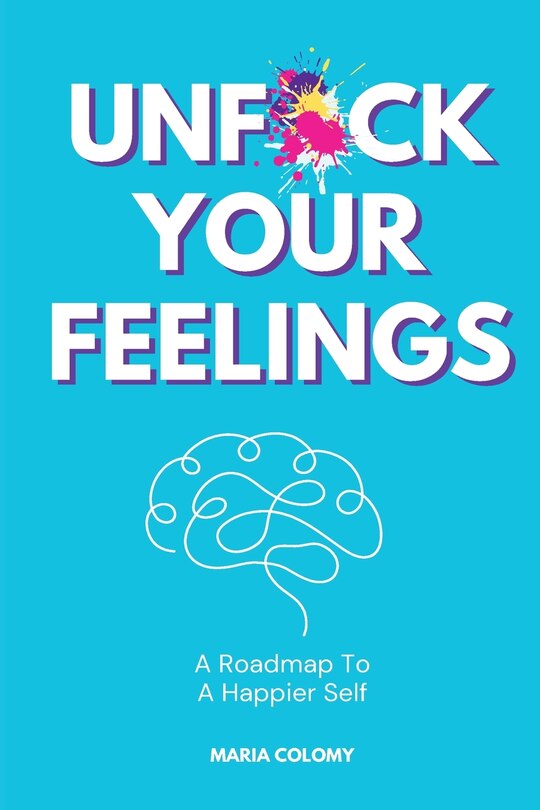 Front cover_Unf*ck Your Feelings