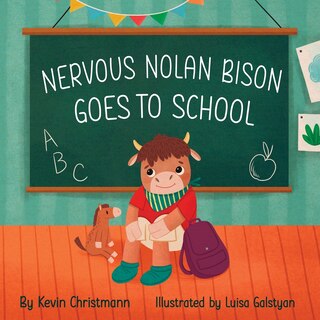 Front cover_Nervous Nolan Bison Goes to School