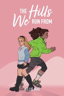 Front cover_The Hills We Run From