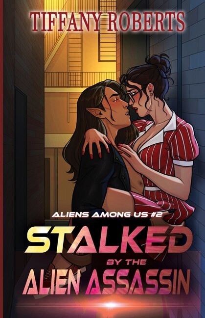 Front cover_Stalked by the Alien Assassin (Alien Among Us #2)
