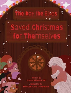Couverture_The Day the Elves Saved Christmas for Themselves