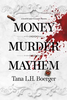 Front cover_Money, Murder, Mayhem