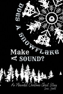 Couverture_Does A Snowflake Make A Sound?
