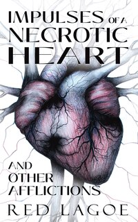 Front cover_Impulses of a Necrotic Heart