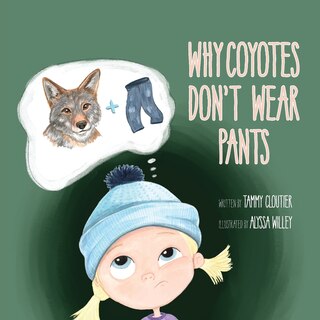 Couverture_Why Coyotes Don't Wear Pants
