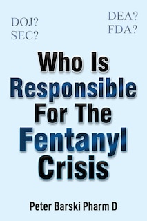 Couverture_Who Is Responsible For The Fentanyl Crisis