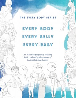 Front cover_Every Body, Every Belly, Every Baby