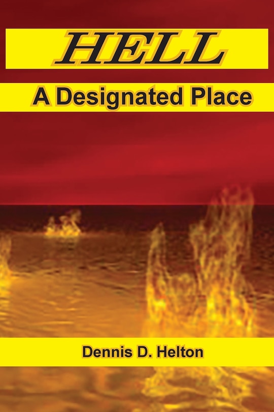 Front cover_Hell, A Designated Place