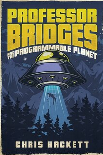 Front cover_Professor Bridges and the Programmable Planet