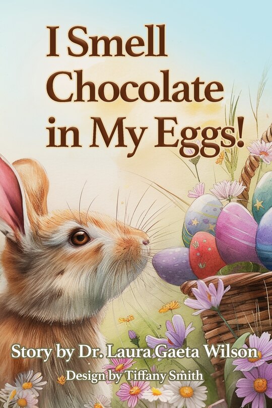 Front cover_I Smell Chocolate in My Eggs