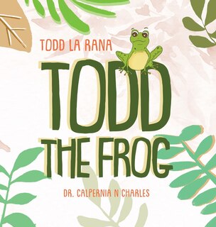 Front cover_Todd the Frog
