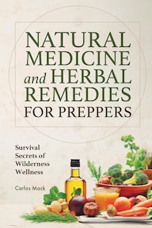 Front cover_Natural Medicine and Herbal Remedies for Preppers