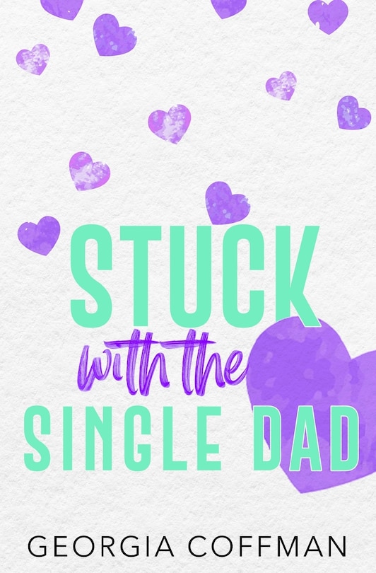 Front cover_Stuck with the Single Dad
