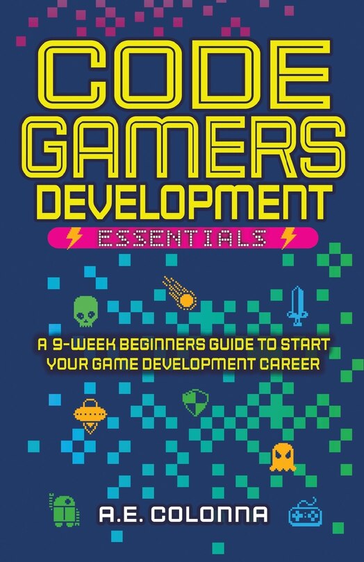 Front cover_Code Gamers Development Essentials