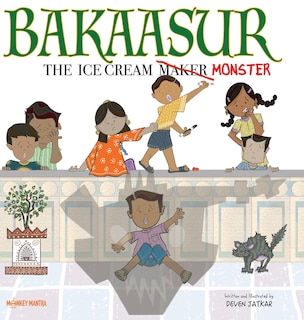 Front cover_Bakaasur - The Ice Cream Maker Monster