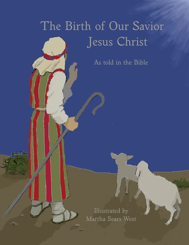 Front cover_The Birth of Our Savior Jesus Christ As told in the Bible