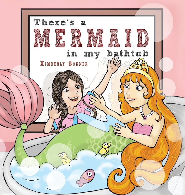 Front cover_There's a MERMAID in my bathtub