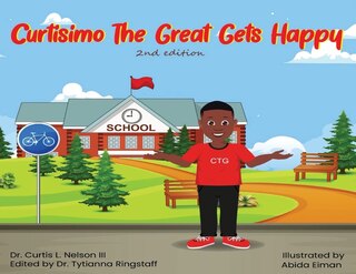 Front cover_Curtisimo the Great Gets Happy, 2nd Edition