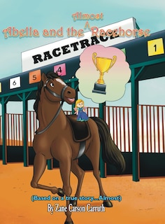 Front cover_Abella and the Almost Racehorse