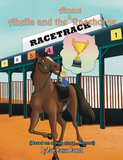 Front cover_Abella and the Almost Racehorse