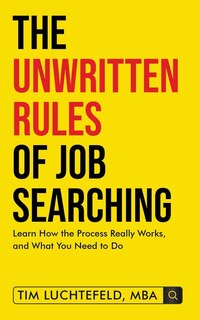 Front cover_The Unwritten Rules Of Job Searching