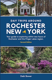 Couverture_Day Trips Around Rochester, New York
