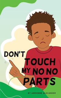 Front cover_Don't Touch My No No Parts! - Male