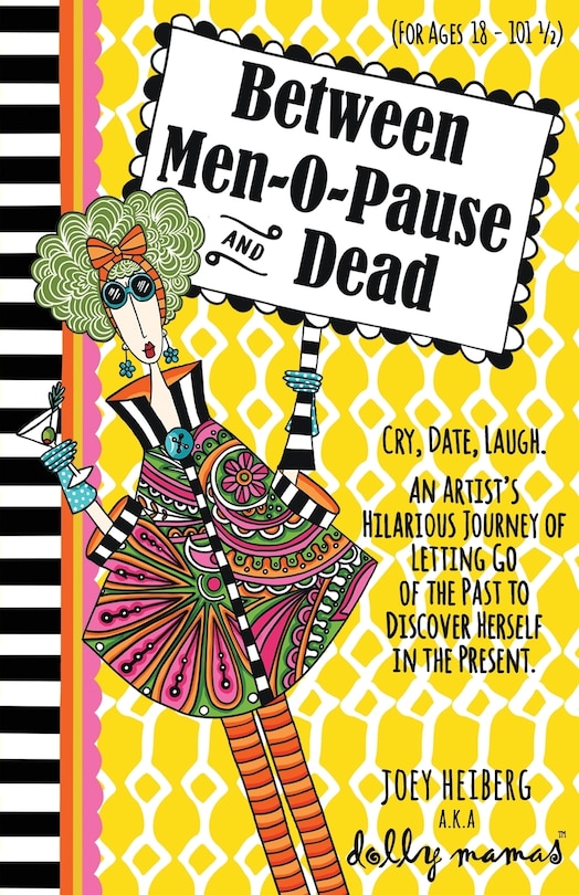 Front cover_Between Men-O-Pause and Dead