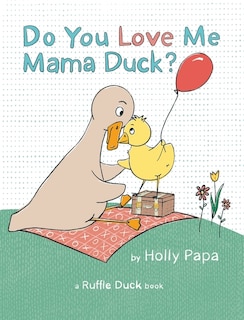 Couverture_Do You Love Me Mama Duck?