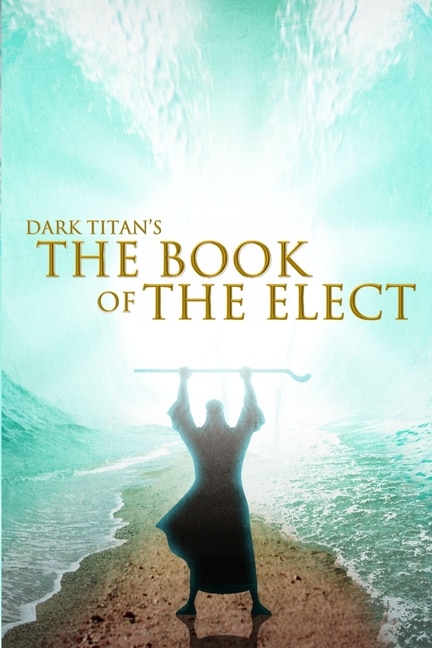 Front cover_Dark Titan's The Book of The Elect