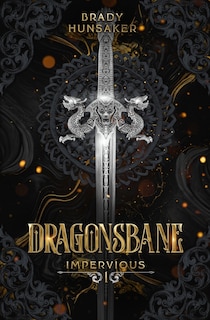Front cover_Dragonsbane (Impervious Book 1)