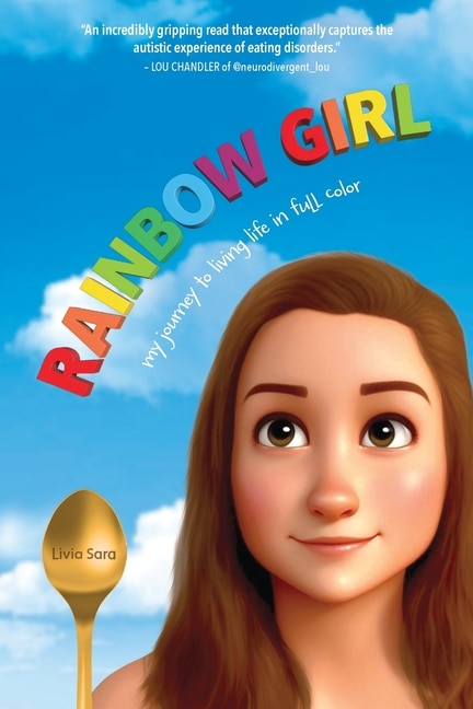 Rainbow Girl: A Memoir of Autism and Anorexia