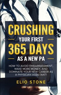 Couverture_Crushing Your First 365 Days as a New Pa