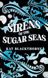 Front cover_Sirens of the Sugar Seas