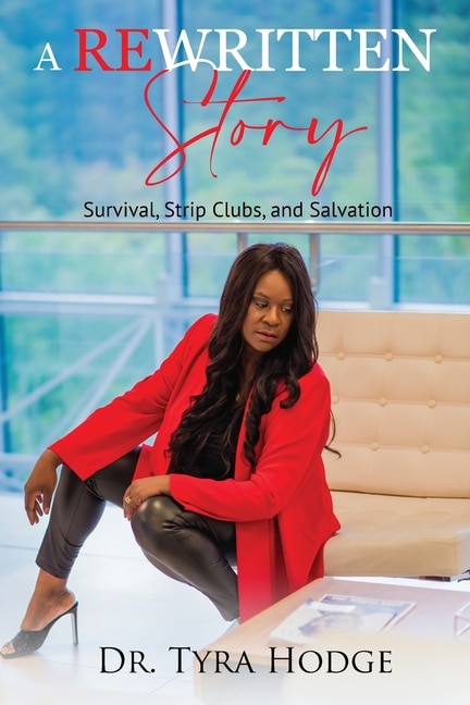 Front cover_A Rewritten Story (Survival, Strip Clubs, and Salvation)
