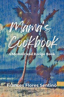 Couverture_Mama's Cookbook - A Memoir and Recipe Book